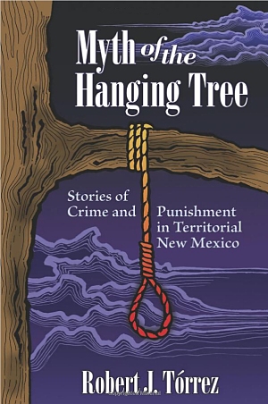 Myth of the Hanging Tree by Robert Torrez