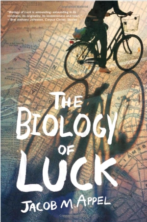 The Biology of Luck by Jacob M. Appel