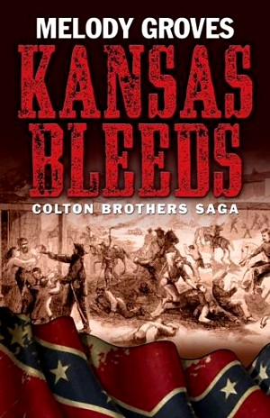 Kansas Bleeds by Melody Groves