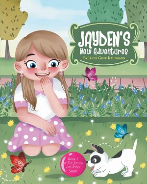 Jayden's New Adventures by Ilene Goff Kaufmann