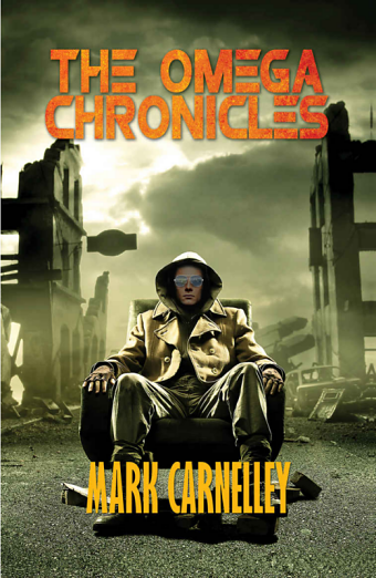 The Omega Chronicles by Mark Carnelley