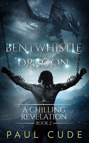 Bentwhistle the Dragon, Book 2