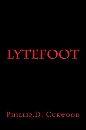 Lytefoot by Phillip D, Curwood