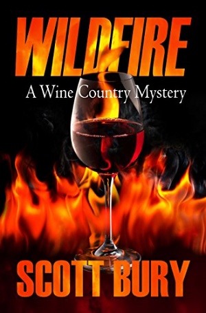 Wildfire (Wine Country Mysteries Book 1) by Scott Bury