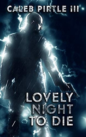 Lovely Night to Die: The Quiet Assassin by Caleb Pirtle III 
