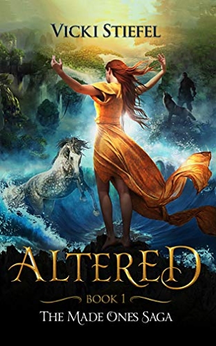 Altered: The Made Ones Saga Book 1 by Vicki Stiefel