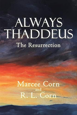 Always Thaddeus: The Resurrection