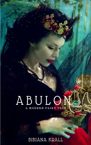 Abulon: A Modern Fairy Tale by Bibiana Krall
