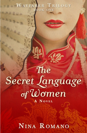 The Secret Language of Women (Wayfarer Trilogy Book 1) by Nina Romano