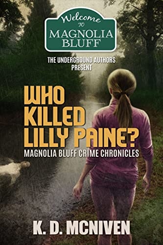 Who Killed Lilly Paine: Magnolia Bluff Crime Chronicles
