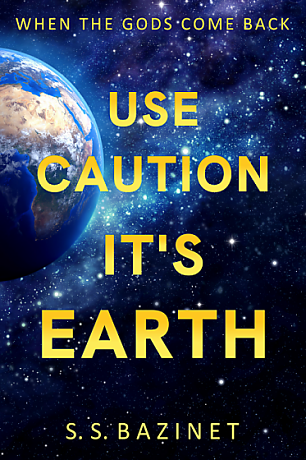 Use Caution It's Earth