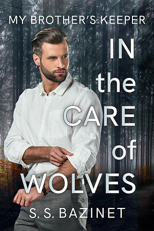 IN THE CARE OF WOLVES: My Brother’s Keeper