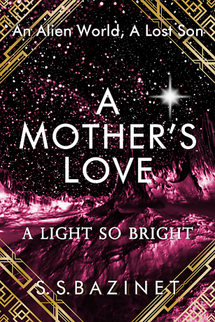 A Mother’s Love Book One of A LIGHT SO BRIGHT