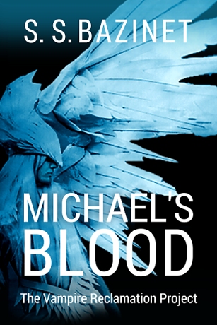 THE VAMPIRE RECLAMATION PROJECT: Michael's Blood