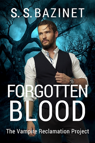 Forgotten Blood by S. S. Bazinet