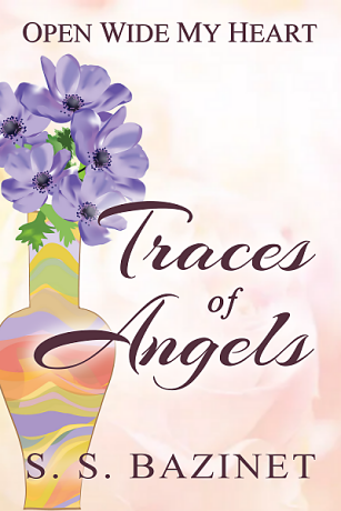 Traces Of Angels by S. S. Bazinet