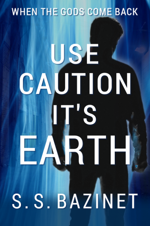 USE CAUTION IT'S EARTH