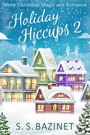 Holiday Hiccups 2: More Christmas Magic and Romance