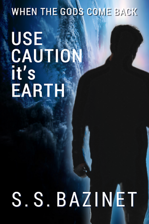 USE CAUTION IT'S EARTH