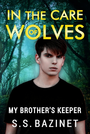 IN THE CARE OF WOLVES: My Brother’s Keeper