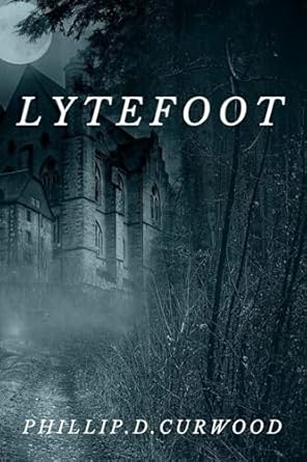 Lytefoot by Phillip D, Curwood