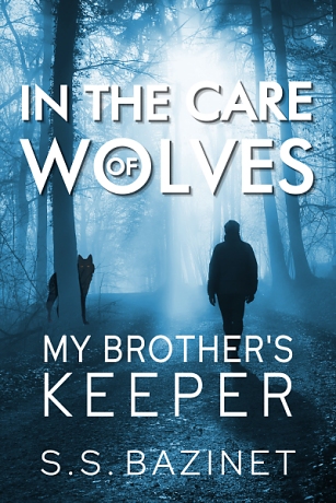 IN THE CARE OF WOLVES: My Brother’s Keeper