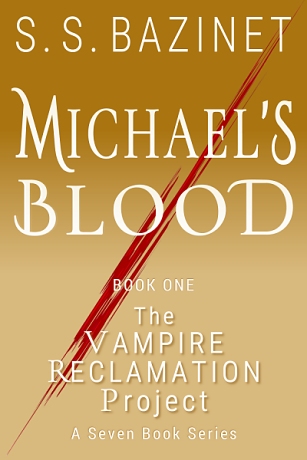 THE VAMPIRE RECLAMATION PROJECT: Michael's Blood
