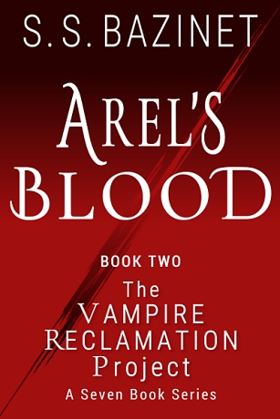 Arel's Blood (Book 2) (THE VAMPIRE RECLAMATION PROJECT)