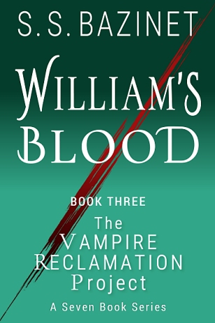 William's Blood by S. S. Bazinet