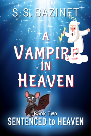 A VAMPIRE IN HEAVEN by S. S. Bazinet